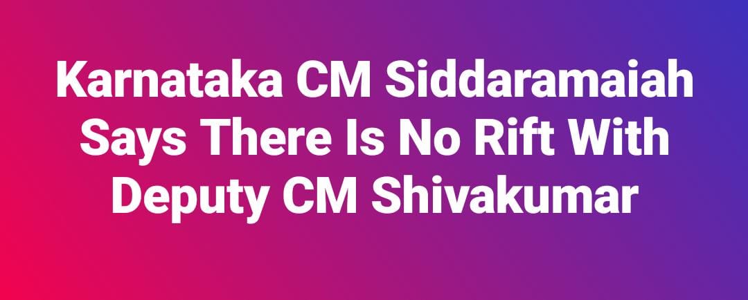 Karnataka CM Siddaramaiah Says There Is No Rift With Deputy CM Shivakumar 1 WhatsApp Image 2025 12 03 at 8.17.07 PM
