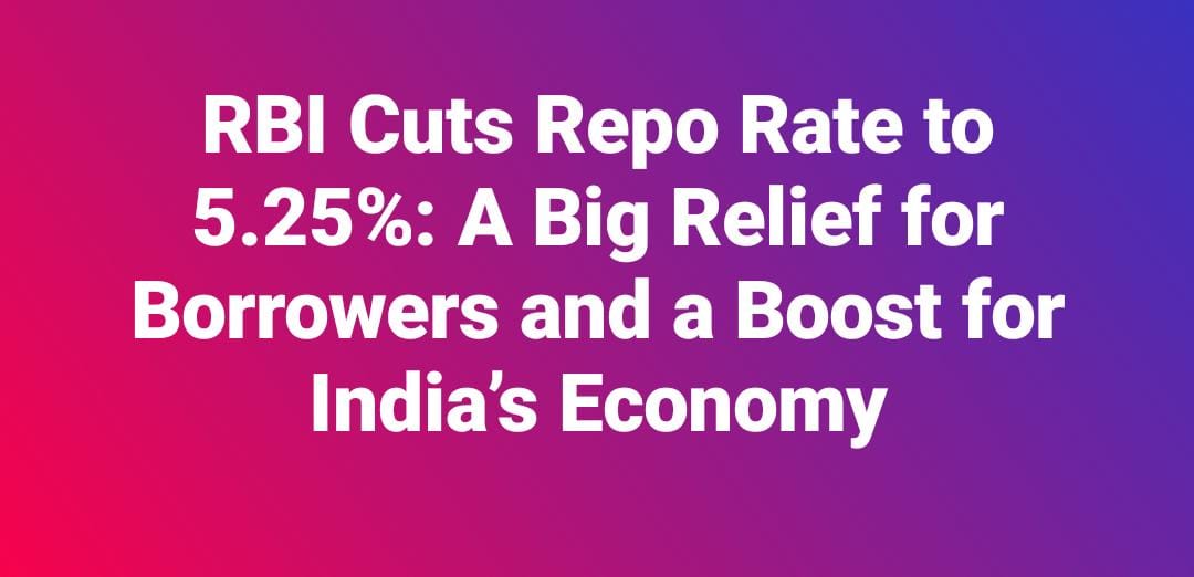 RBI Cuts Repo Rate to 5.25%: A Big Relief for Borrowers and a Boost for India’s Economy 1 WhatsApp Image 2025 12 05 at 8.37.11 PM
