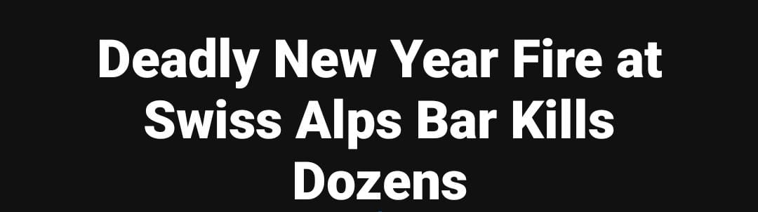 Deadly New Year Fire at Swiss Alps Bar Kills Dozens 1 WhatsApp Image 2026 01 01 at 7.46.25 PM