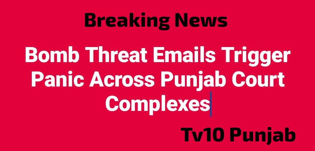 Bomb Threat Emails Trigger Panic Across Punjab Court Complexes 1 WhatsApp Image 2026 01 08 at 6.35.19 PM